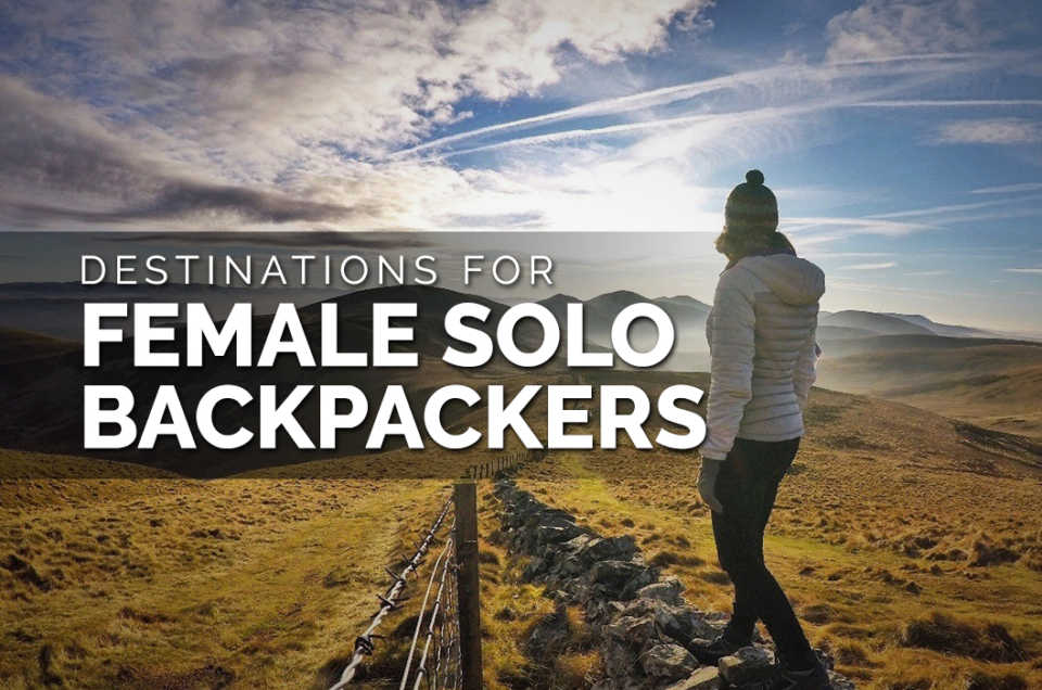 Destinations for female solo Backpackers.