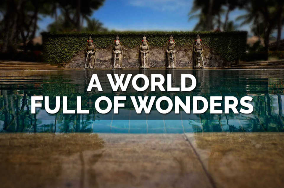 A WORLD FULL OF WONDERS